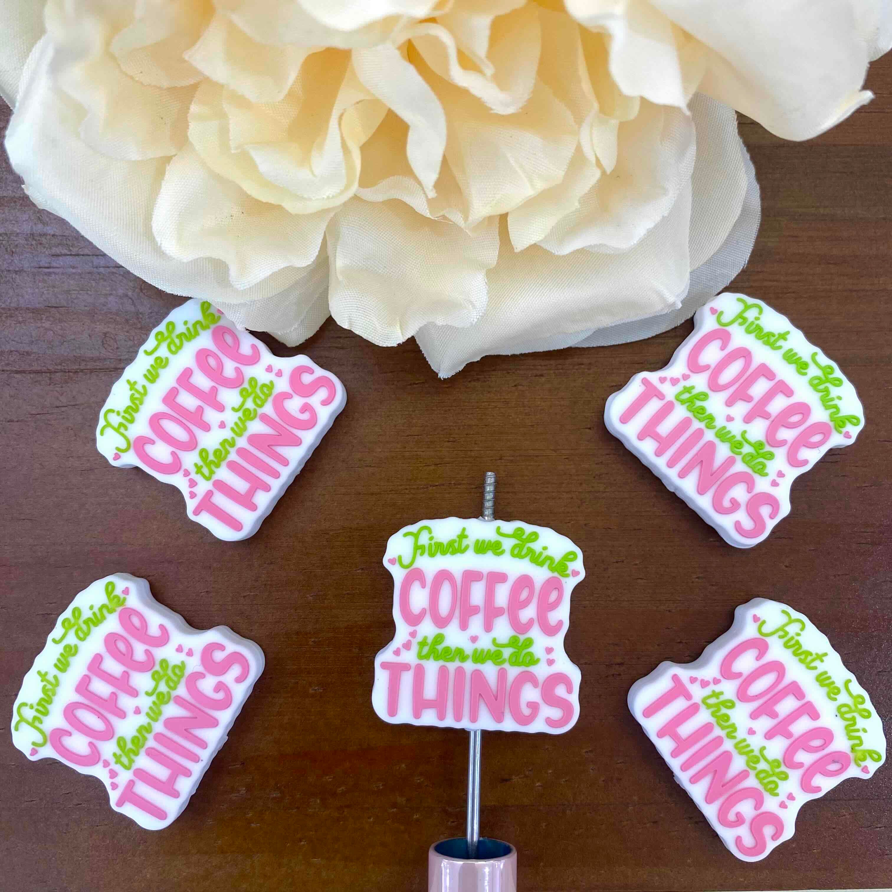 FS20116-Coffee Then Things Quote Flat Silicone Focal Beads