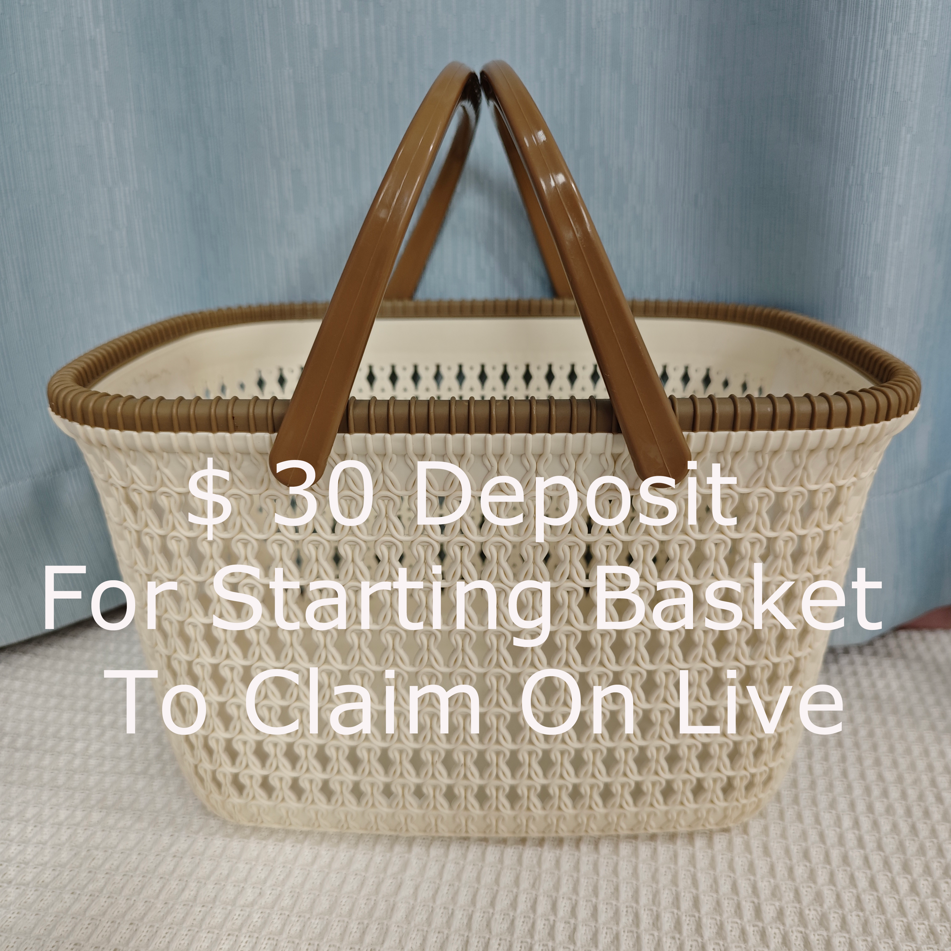 $ 30 Deposit For Starting Basket To Claim On Live (After Finished Claim, You Will Pay Total-$30）